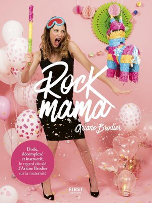 cover image of Rock mama--le regard décomplexé d'Ariane Brodier sur la maternité